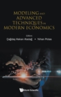 Image for Modeling And Advanced Techniques In Modern Economics