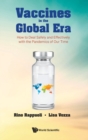 Image for Vaccines In The Global Era: How To Deal Safely And Effectively With The Pandemics Of Our Time