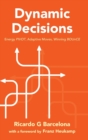 Image for Dynamic decisions  : energy pivot, adaptive moves, winning bounce