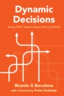 Image for Dynamic Decisions: Energy Pivot, Adaptive Moves, Winning Bounce