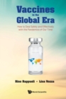 Image for Vaccines in the global era  : how to deal safely and effectively with the pandemics of our time