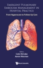 Image for Emergent Pulmonary Embolism Management in Hospital Practice: From Hyperacute to Follow Up Care