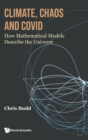Image for Climate, chaos and Covid  : how mathematical models describe the universe
