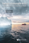 Image for Towards a Sustainable Arctic: International Security, Climate Change and Green Shipping