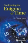 Image for Confronting the enigma of time