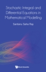 Image for Stochastic Integral and Differential Equations in Mathematical Modelling