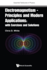 Image for Electromagnetism: Principles and Modern Applications : With Exercises and Solutions