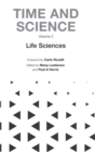 Image for Time and scienceVolume 2,: Life sciences