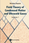 Image for Quantum Statistical Physics. Volume 1 Field Theory of Condensed Matter and Ultracold Gases