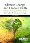 Image for Climate Change and Global Health : Primary, Secondary and Tertiary Effects