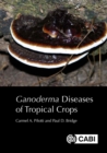 Image for Ganoderma Diseases of Tropical Crops