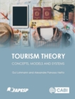 Image for Tourism theory  : concepts, models and systems