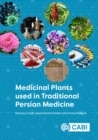 Image for Medicinal Plants used in Traditional Persian Medicine
