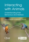 Image for Interacting with animals  : understanding their behaviour and welfare