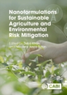 Image for Nanoformulations for Sustainable Agriculture and Environmental Risk Mitigation