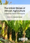 Image for The Untold Stories of African Agriculture