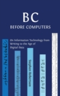 Image for B C, Before Computers