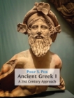 Image for Ancient Greek I : A 21st Century Approach
