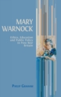 Image for Mary Warnock : Ethics, Education and Public Policy in Post-War Britain