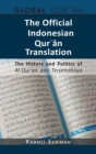 Image for The Official Indonesian Qur?an Translation : The History and Politics of Al-Qur&#39;an dan Terjemahnya