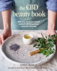 Image for The CBD beauty book  : make your own natural beauty products with the goodness extracted from hemp