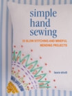 Image for Simple hand sewing  : 35 slow stitching and mindful mending projects