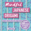Image for Mindful Japanese Origami : Paper Block Plus 64-Page Book