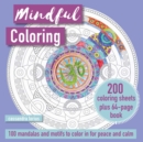 Image for Mindful Coloring: 100 Mandalas and Patterns to Color in for Peace and Calm : 150 Coloring Sheets Plus 64-Page Book