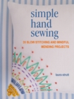 Image for Simple hand sewing: 35 slow stitching and mindful mending projects