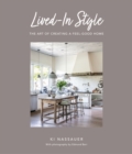 Image for Lived-in style  : the art of creating a feel-good home