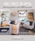 Image for Small spaces, big appeal  : the luxury of less in under 1,200 square feet