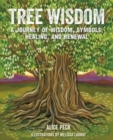Image for Tree wisdom  : a journey of wisdom, symbols, healing, and renewal