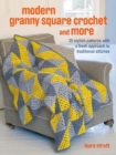 Image for Crochet granny squares and more  : 35 easy projects to make