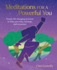 Image for Meditations for a powerful you  : simple life-changing practices to help you relax, recharge, and reconnect