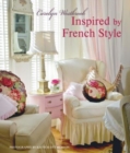 Image for Inspired by French Style : Beautiful Homes with a Flavor of France