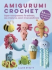 Image for Amigurumi Crochet: 35 easy projects to make