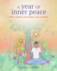 Image for A Year of Inner Peace : Find a Calmer and Happier Way of Being