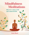 Image for Mindfulness meditations: discover a more vivid and connected life