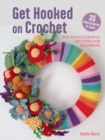 Image for Get Hooked on Crochet: 35 easy projects