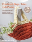 Image for Crocheted Bags, Totes and Purses: 35 projects to make
