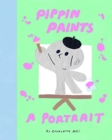 Image for Pippin Paints a Portrait