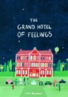 Image for The Grand Hotel of Feelings