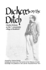 Image for Dickens on the Ditch : Charles Dickens on the ..remarkable village of Redditch