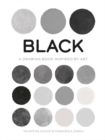 Image for Black : A Drawing Book Inspired by Art