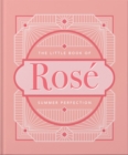 Image for The little book of rosâe  : summer perfection