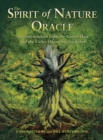 Image for The Spirit of Nature Oracle : Ancient wisdom from the Green Man and the Celtic Ogam tree alphabet