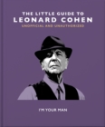 Image for The little guide to Leonard Cohen  : I&#39;m your man