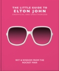 Image for The Little Guide to Elton John