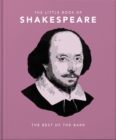 Image for The little book of Shakespeare  : timeless wit and wisdom