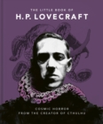 Image for The little book of H.P. Lovecraft  : wit &amp; wisdom from the creator of Cthulhu